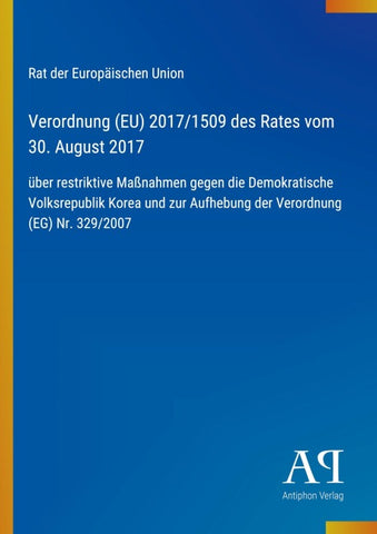 Verordnung (EU) 2017/1509 des Rates vom 30. August 2017