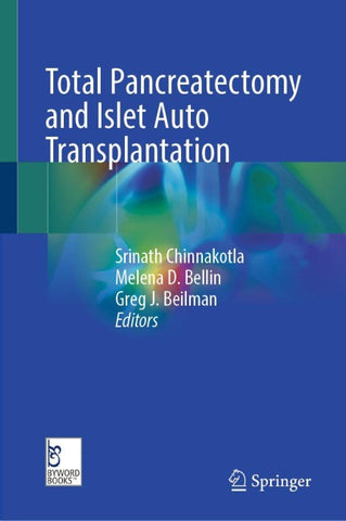 Total Pancreatectomy and Islet Auto Transplantation