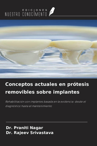 Conceptos actuales en prótesis removibles sobre implantes