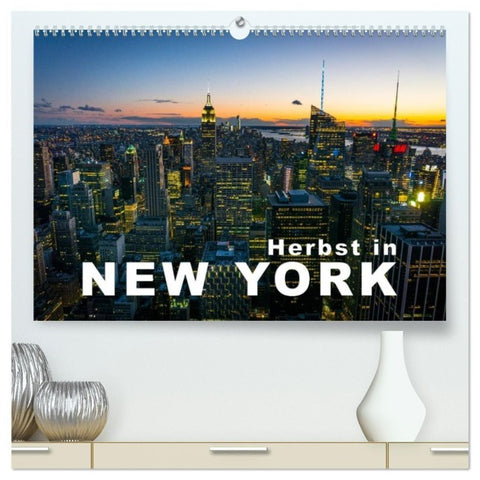 Herbst in New York (hochwertiger Premium Wandkalender 2026 DIN A2 quer), Kunstdruck in Hochglanz