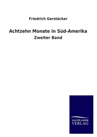 Achtzehn Monate in Süd-Amerika