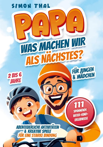 Papa, was machen wir als Nächstes?