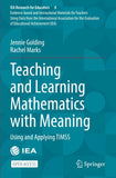Teaching and Learning Mathematics with Meaning
