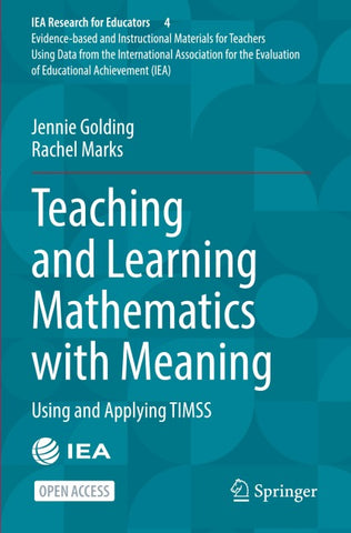 Teaching and Learning Mathematics with Meaning