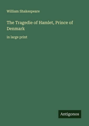 The Tragedie of Hamlet, Prince of Denmark
