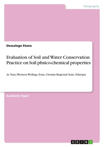 Evaluation of Soil and Water Conservation Practice on Soil phsico-chemical properties