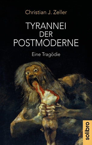 Tyrannei der Postmoderne