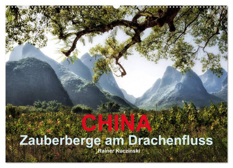 CHINA - Zauberberge am Drachenfluss (Wandkalender 2026 DIN A2 quer), CALVENDO Monatskalender