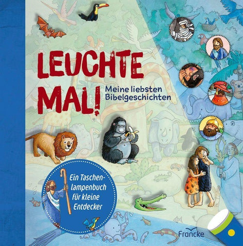 Leuchte mal! Meine liebsten Bibelgeschichten
