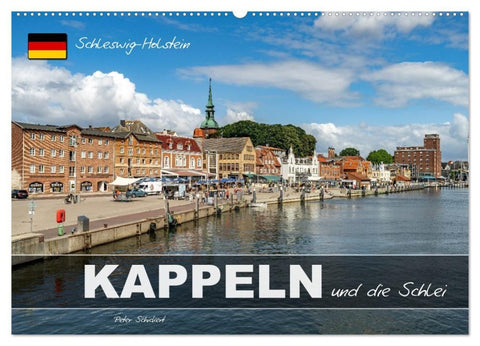 Schleswig-Holstein - Kappeln und die Schlei (Wandkalender 2027 DIN A2 quer), CALVENDO Monatskalender
