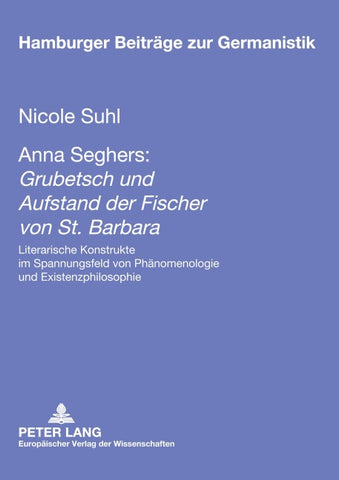 Anna Seghers: «Grubetsch» und «Aufstand der Fischer von St. Barbara»