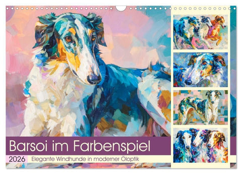 Barsoi im Farbenspiel. Elegante Windhunde in moderner Öloptik (Wandkalender 2026 DIN A3 quer), CALVENDO Monatskalender