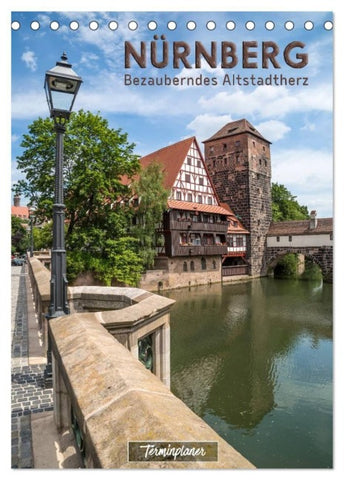 NÜRNBERG Bezauberndes Altstadtherz / Terminplaner (Tischkalender 2027 DIN A5 hoch), CALVENDO Monatskalender
