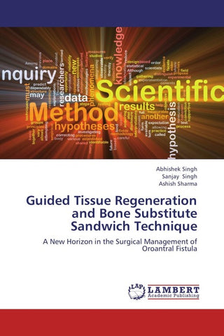 Guided Tissue Regeneration and Bone Substitute Sandwich Technique
