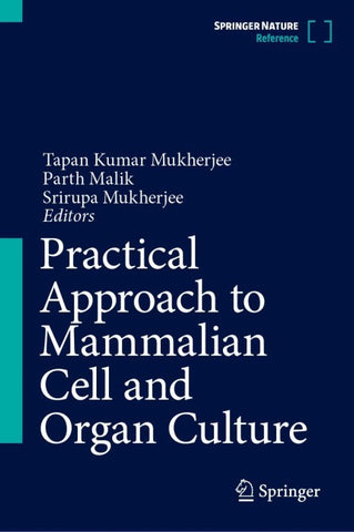 Practical Approach to Mammalian Cell and Organ Culture