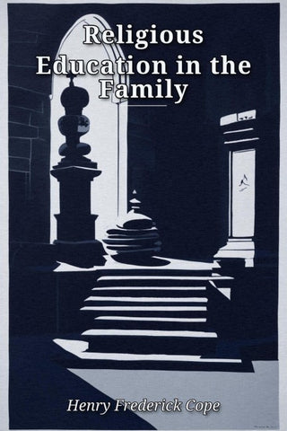 Religious Education in the  Family