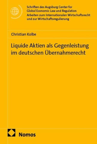 Liquide Aktien als Gegenleistung im deutschen Übernahmerecht