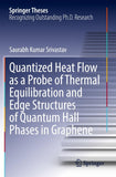 Quantized Heat Flow as a Probe of Thermal Equilibration and Edge Structures of Quantum Hall Phases in Graphene