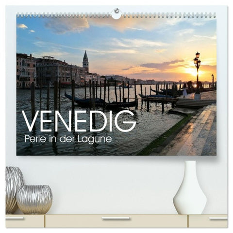 Venedig - Perle in der Lagune (hochwertiger Premium Wandkalender 2027 DIN A2 quer), Kunstdruck in Hochglanz