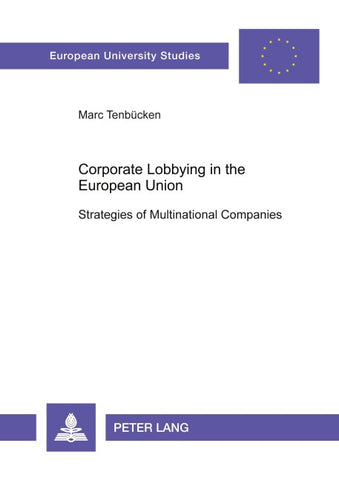 Corporate Lobbying in the European Union
