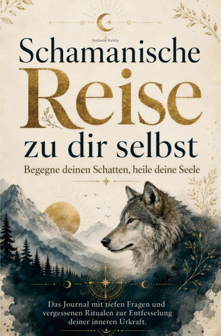 Schamanische Reise zu dir selbst