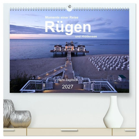 Rügen und Hiddensee - Momente einer Reise (hochwertiger Premium Wandkalender 2027 DIN A2 quer), Kunstdruck in Hochglanz