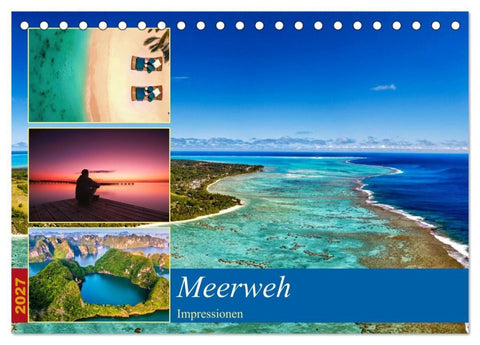 MEERweh Impressionen (Tischkalender 2027 DIN A5 quer), CALVENDO Monatskalender