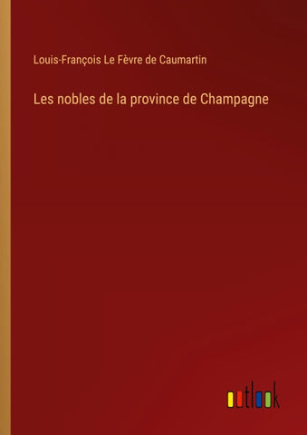 Les nobles de la province de Champagne