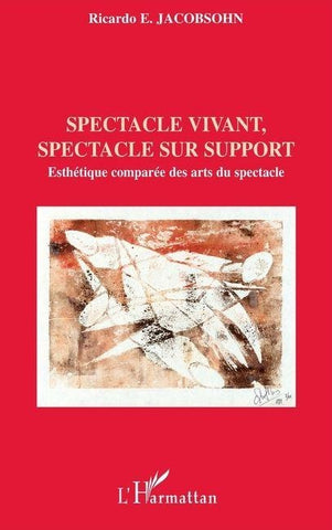 Spectacle vivant, spectacle sur support