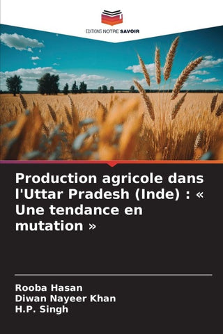 Production agricole dans l'Uttar Pradesh (Inde) : ' Une tendance en mutation '