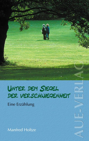 Unter dem Siegel der Verschwiegenheit