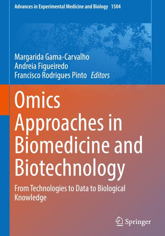 Omics Approaches in Biomedicine and Biotechnology