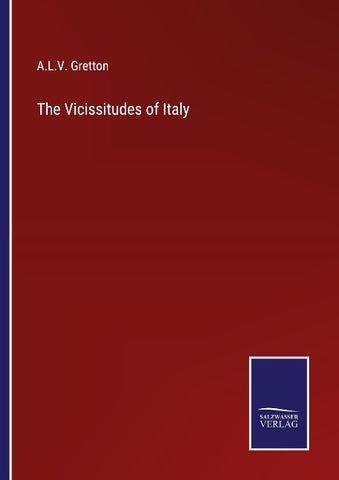 The Vicissitudes of Italy