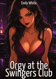 Orgy at the Swingers Club
