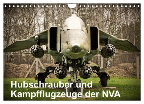 Hubschrauber und Kampfflugzeuge der NVA (Wandkalender 2026 DIN A4 quer), CALVENDO Monatskalender