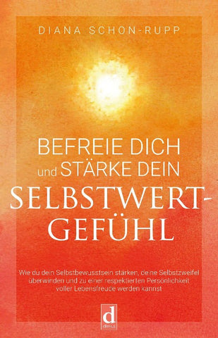 Befreie dich und stärke dein Selbstwertgefühl