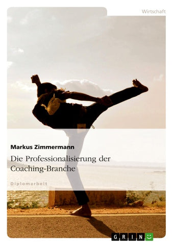 Die Professionalisierung der Coaching-Branche