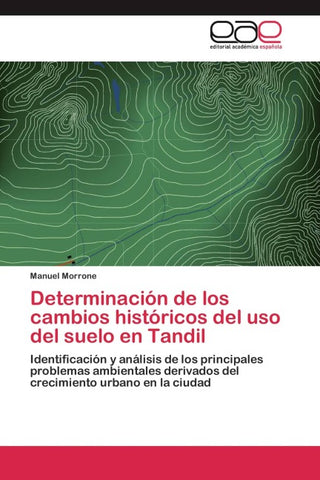 Determinación de los cambios históricos del uso del suelo en Tandil