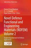 Novel Defence Functional and Engineering Materials (NDFEM) Volume 2