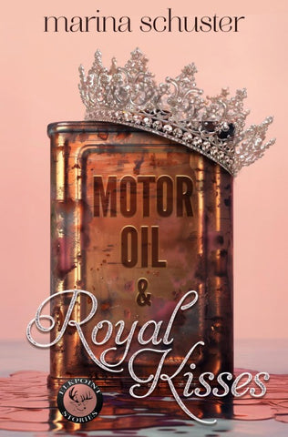 Motor Oil & Royal Kisses (Elkpoint Stories)