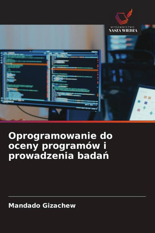 Oprogramowanie do oceny programów i prowadzenia bada¿