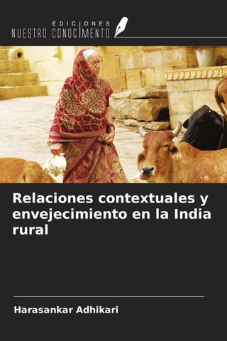 Relaciones contextuales y envejecimiento en la India rural