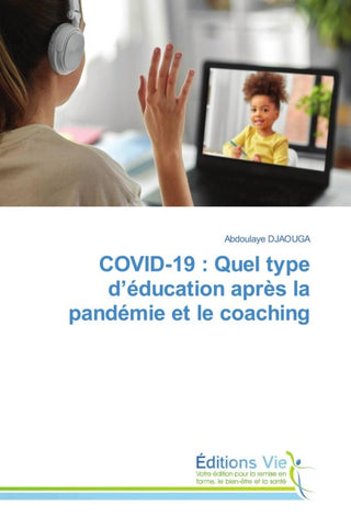 COVID-19 : Quel type d'éducation après la pandémie et le coaching