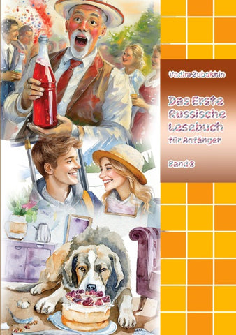 Das Erste Russische Lesebuch für Anfänger Band 3