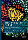 Risks, Identity and Conflict
