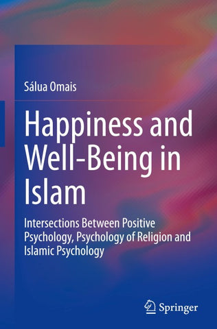 Happiness and Well-Being in Islam