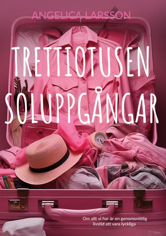 Trettiotusen soluppgångar