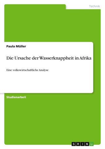 Die Ursache der Wasserknappheit in Afrika