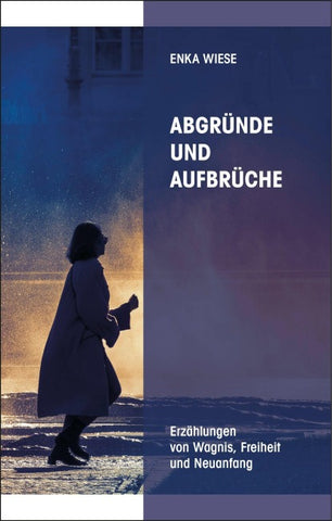 Abgründe und Aufbrüche