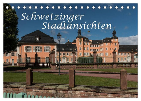 Schwetzinger Stadtansichten (Tischkalender 2027 DIN A5 quer), CALVENDO Monatskalender